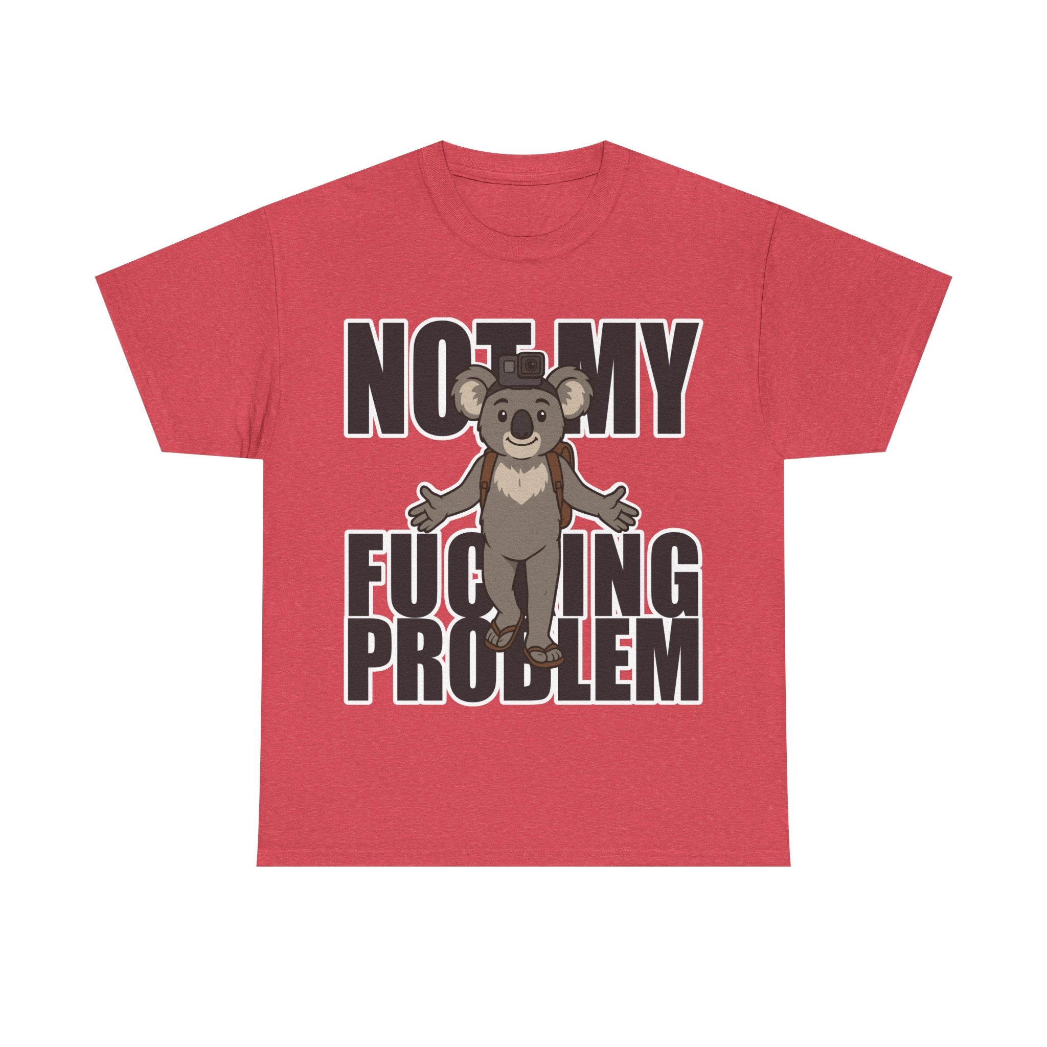 🦘 Bellbird Hollow Tee – 'Not My F***ing Problem' 🐨🔥 (Unisex Heavy Cotton)