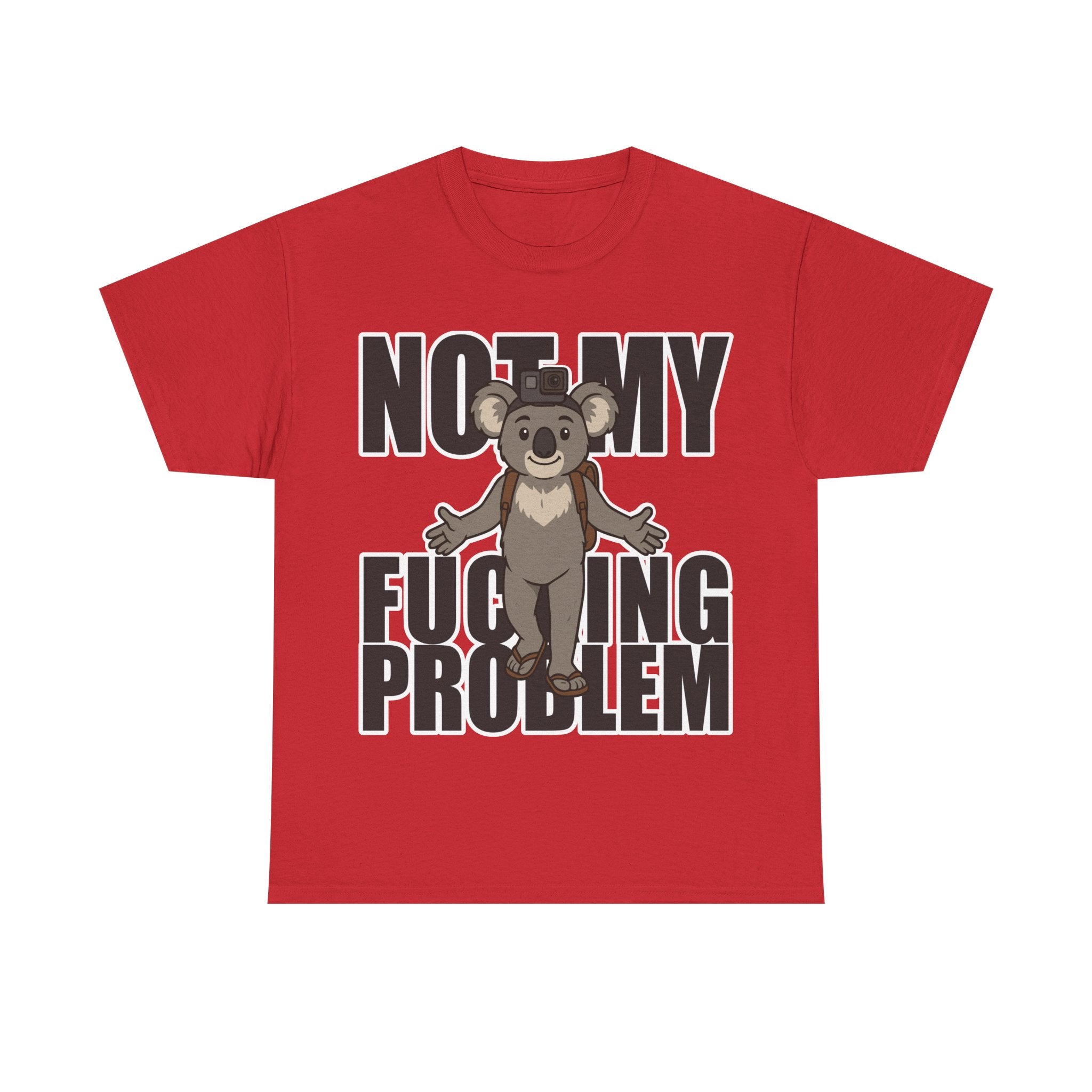 🦘 Bellbird Hollow Tee – 'Not My F***ing Problem' 🐨🔥 (Unisex Heavy Cotton)
