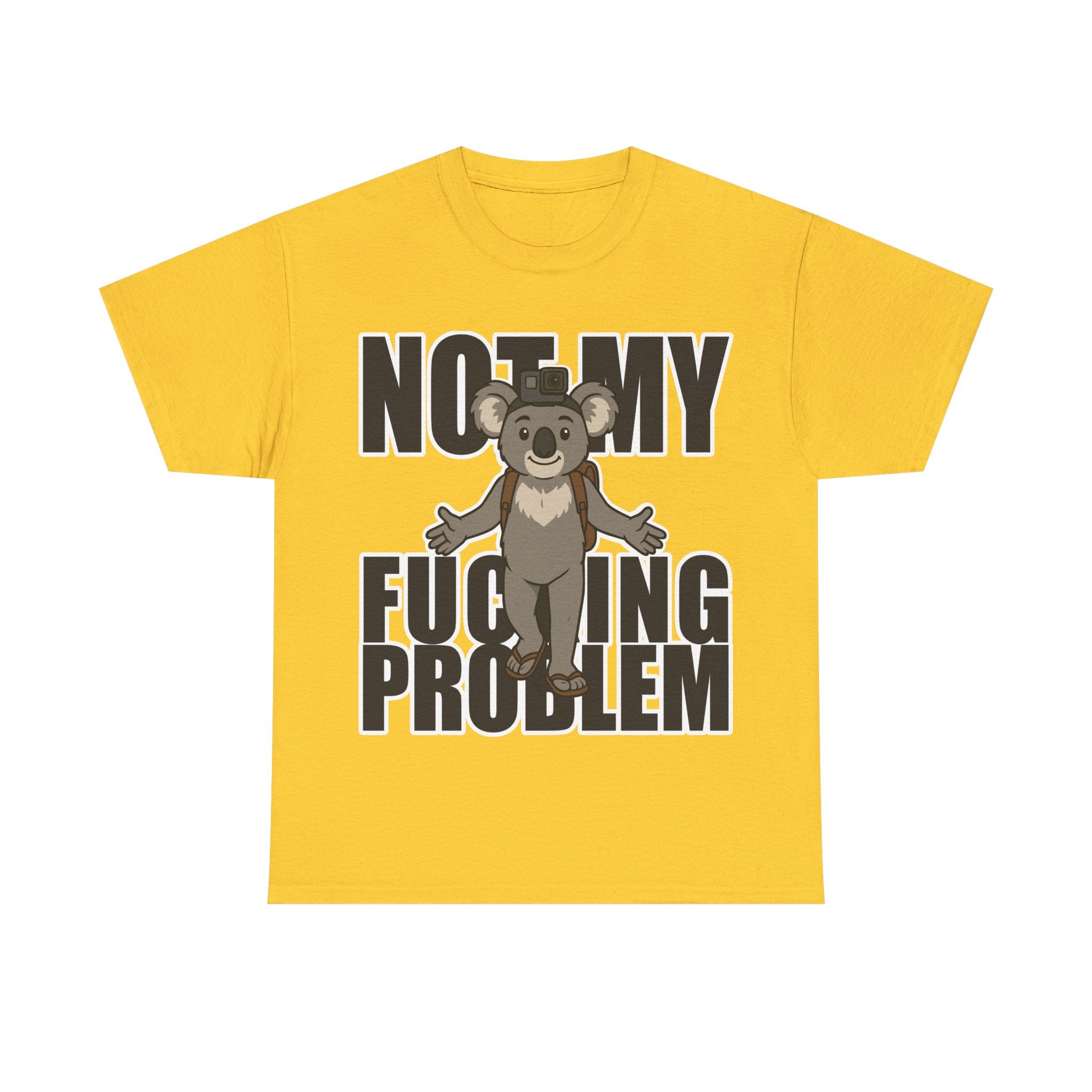 🦘 Bellbird Hollow Tee – 'Not My F***ing Problem' 🐨🔥 (Unisex Heavy Cotton)