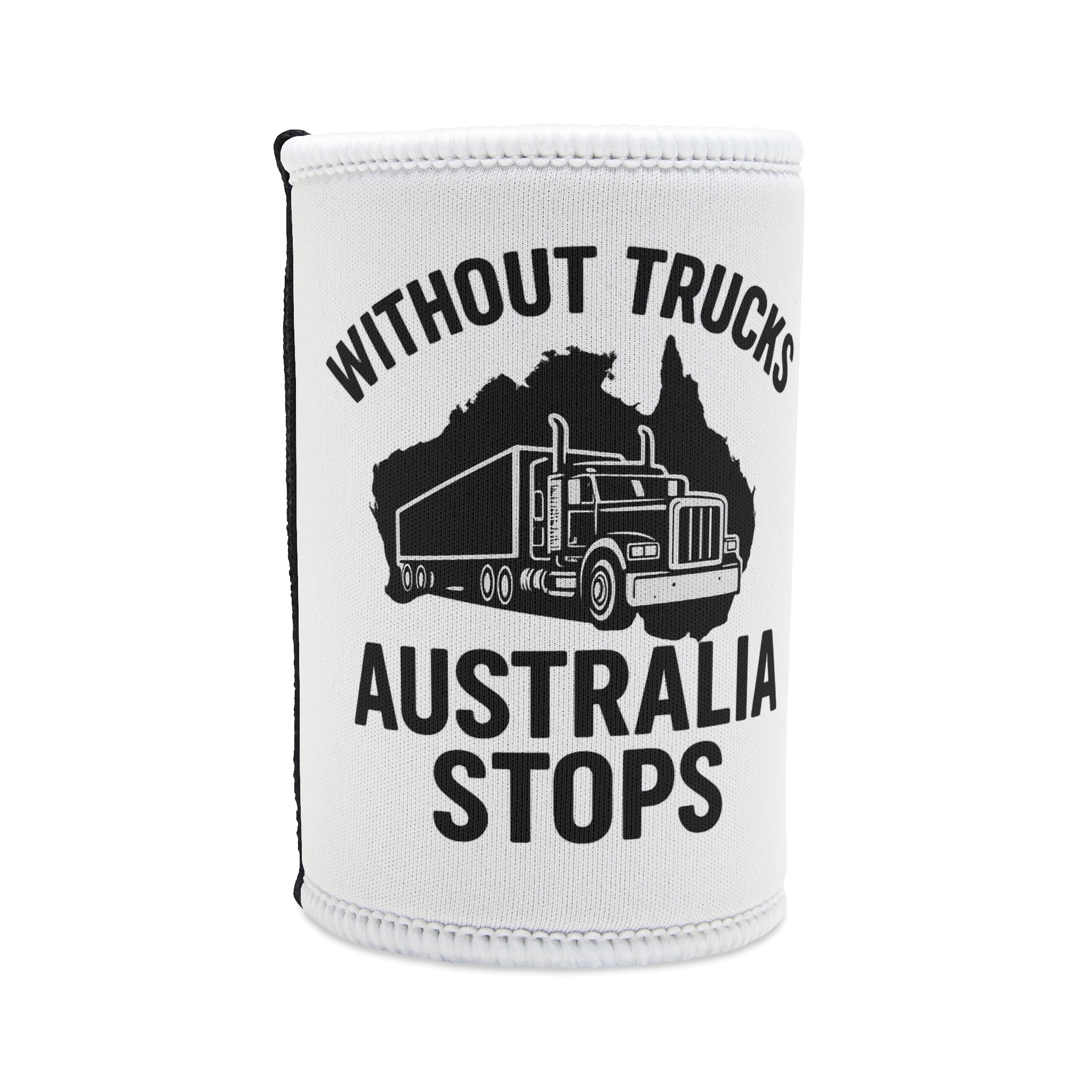 Stubby Cooler - "Without Trucks Australia Stops" Aussie Trucking stubby Cooler
